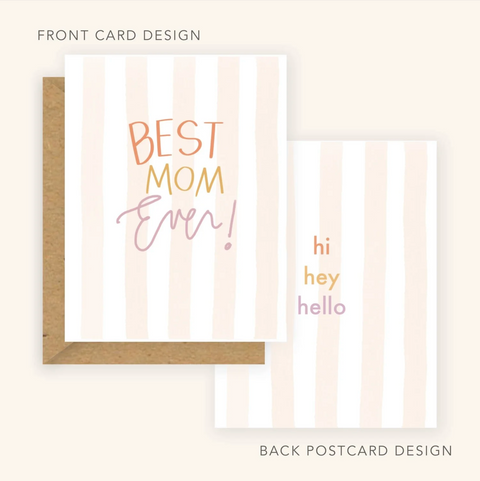 Family Card - Best Mom Ever + Hi Hey Hello