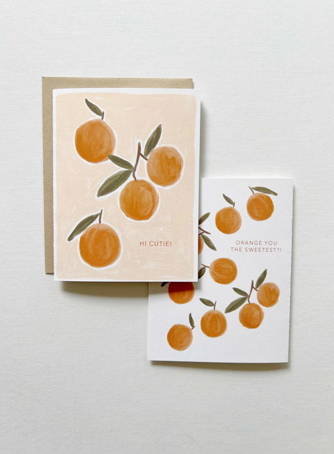 Love + Friendship Card - Hi Cutie + Orange You The Sweetest