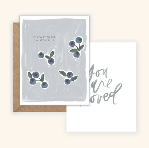 Sympathy Card - It's Okay To Be A Little Blue + Loved