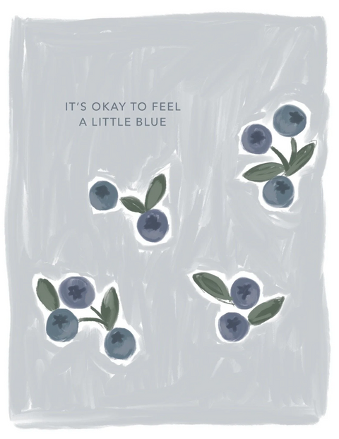 Sympathy Card - It's Okay To Be A Little Blue + Loved
